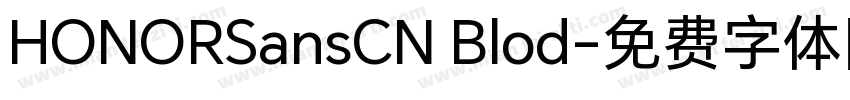 HONORSansCN Blod字体转换